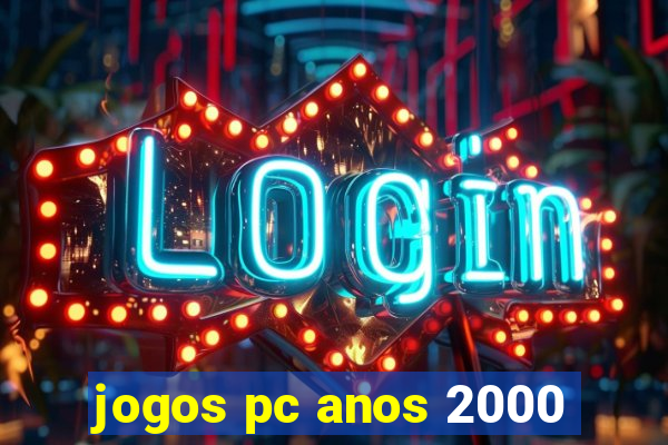 jogos pc anos 2000